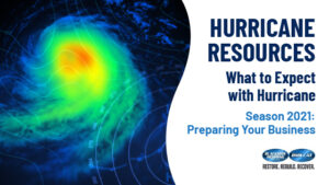 Preparing Your Business for Hurricane Season 2021